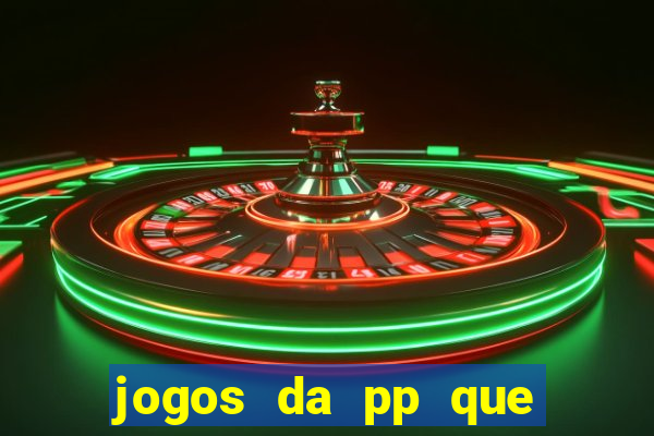 jogos da pp que pagam bem